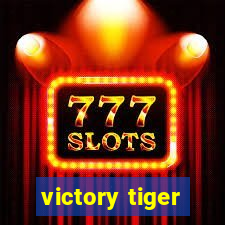 victory tiger