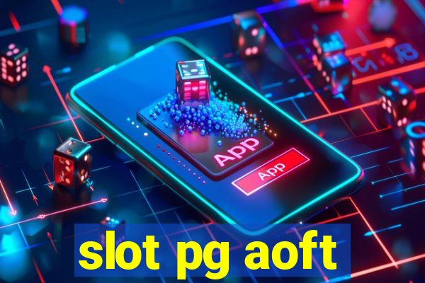 slot pg aoft