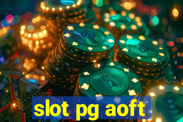 slot pg aoft