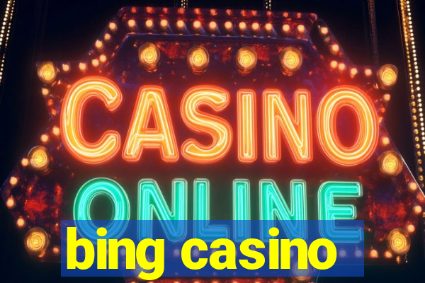 bing casino