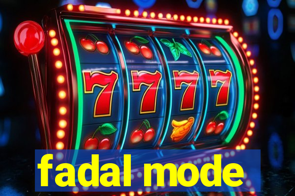 fadal mode