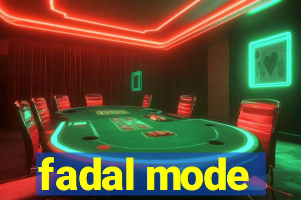 fadal mode