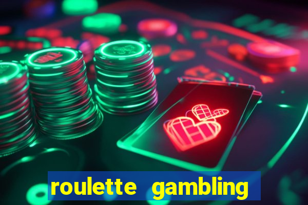 roulette gambling online casino