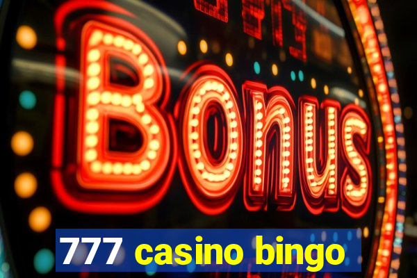 777 casino bingo