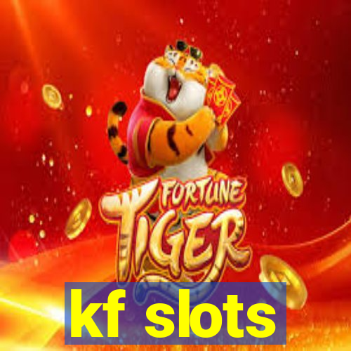 kf slots