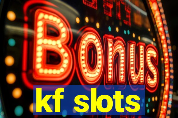 kf slots