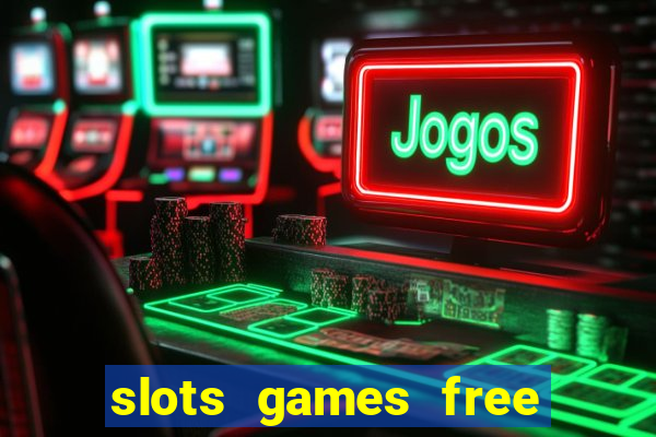 slots games free win real money no deposit