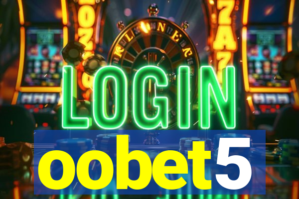 oobet5