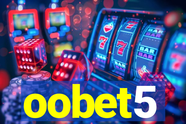 oobet5