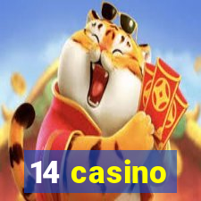 14 casino