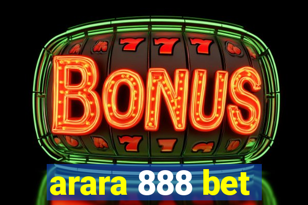 arara 888 bet