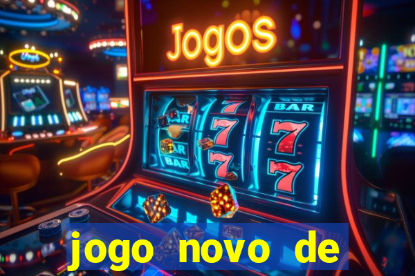 jogo novo de ganhar dinheiro