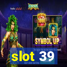 slot 39