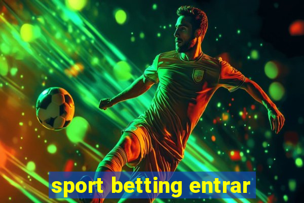 sport betting entrar