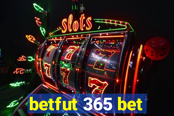 betfut 365 bet