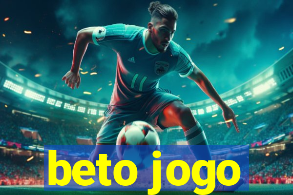 beto jogo