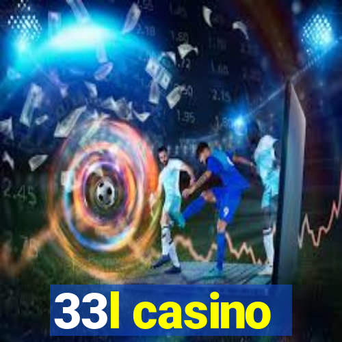 33l casino