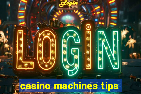 casino machines tips