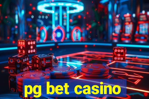 pg bet casino