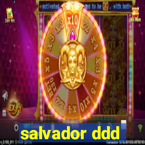 salvador ddd