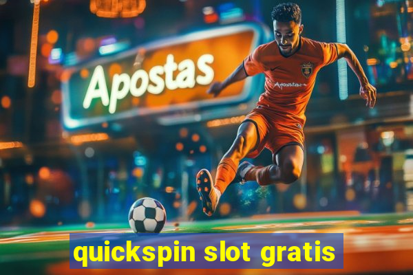 quickspin slot gratis