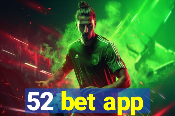 52 bet app