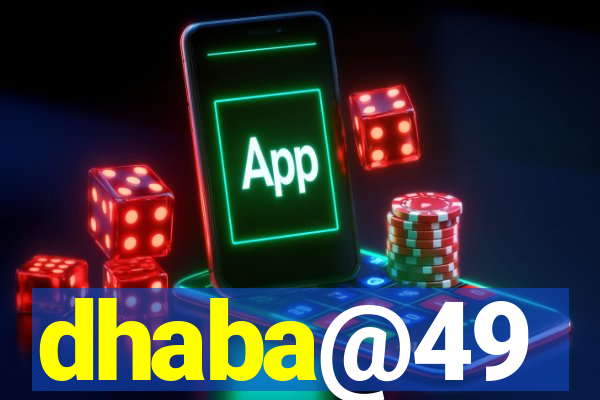 dhaba@49