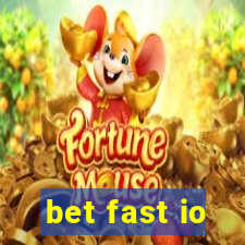 bet fast io