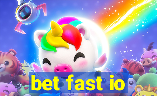 bet fast io