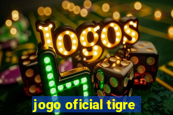 jogo oficial tigre