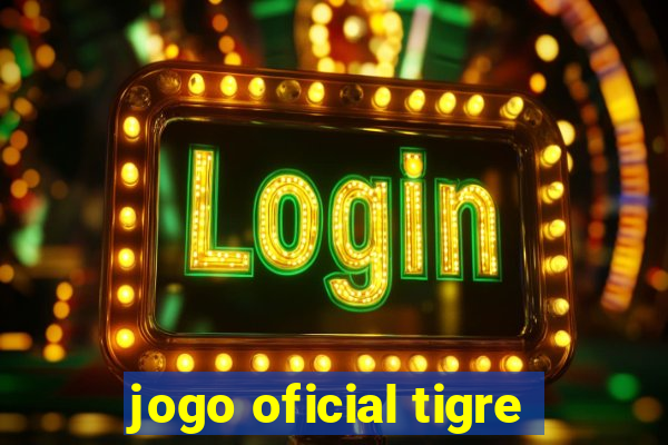 jogo oficial tigre