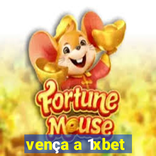 vença a 1xbet