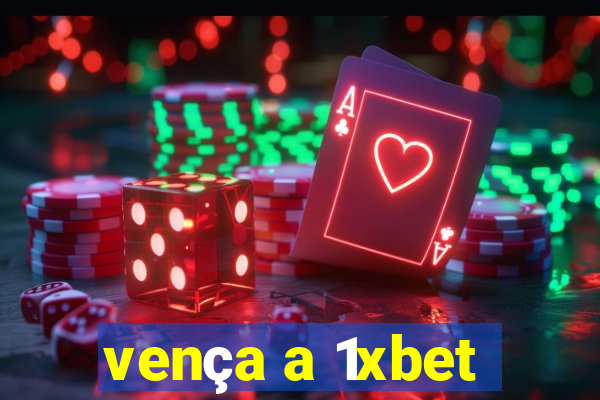 vença a 1xbet