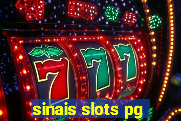 sinais slots pg