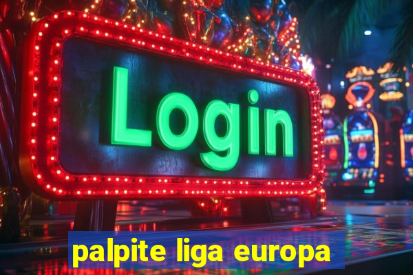 palpite liga europa