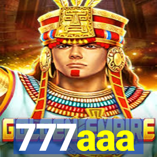 777aaa