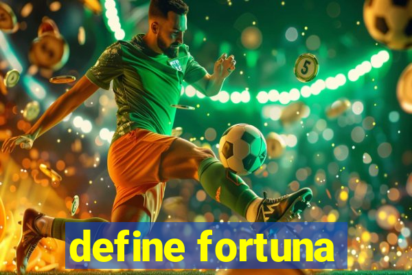 define fortuna