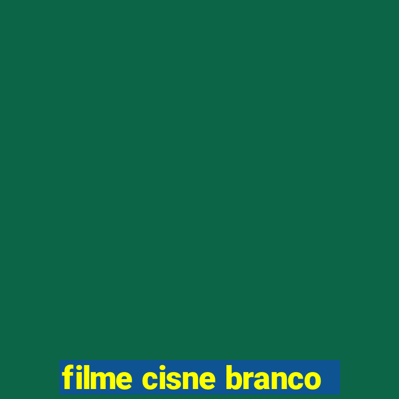 filme cisne branco