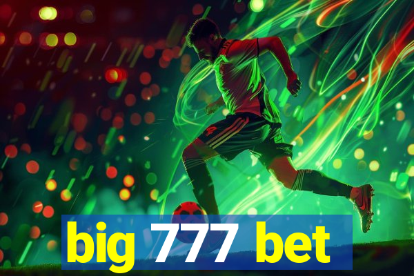 big 777 bet