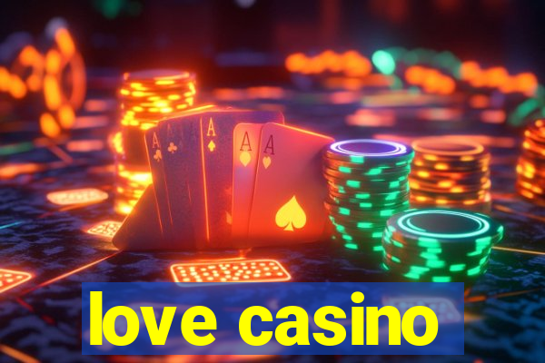 love casino