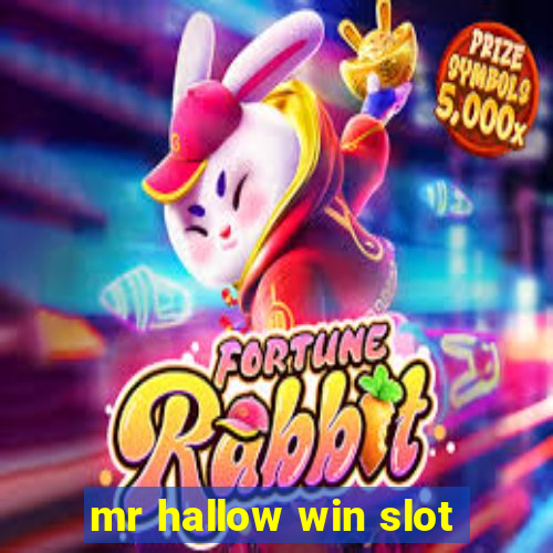 mr hallow win slot