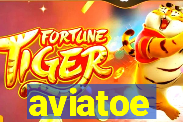 aviatoe