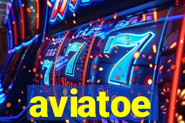 aviatoe