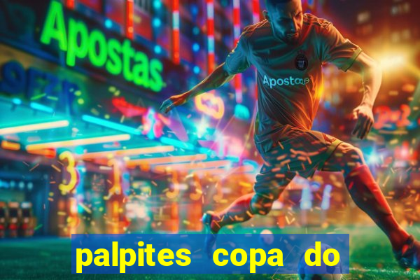 palpites copa do brasil 2024