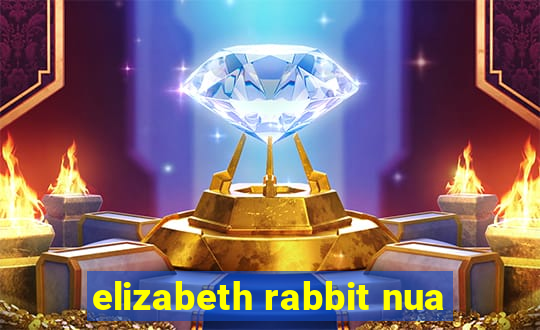 elizabeth rabbit nua