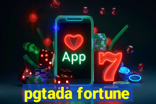 pgtada fortune