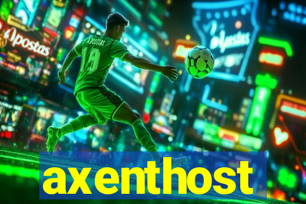 axenthost