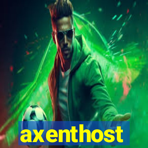 axenthost