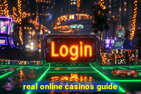 real online casinos guide