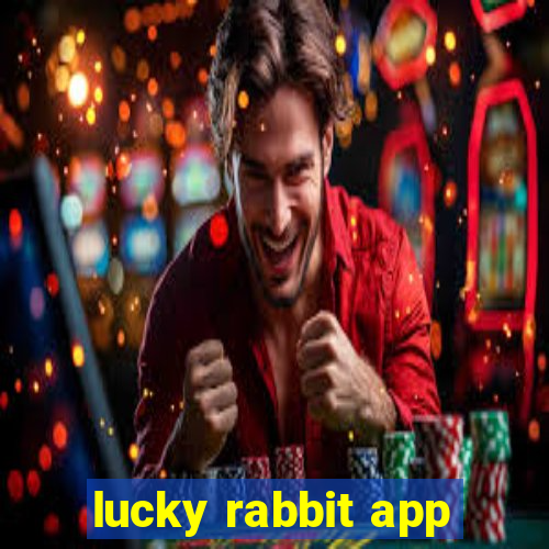 lucky rabbit app